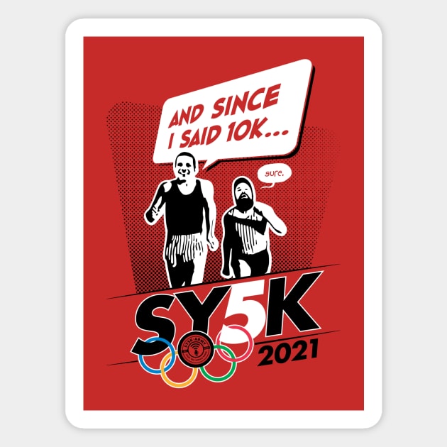 SY5K 2021 - 10K Magnet by SYSK Army